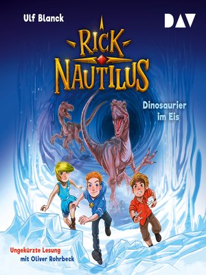 cover image of Dinosaurier im Eis--Rick Nautilus, Teil 6